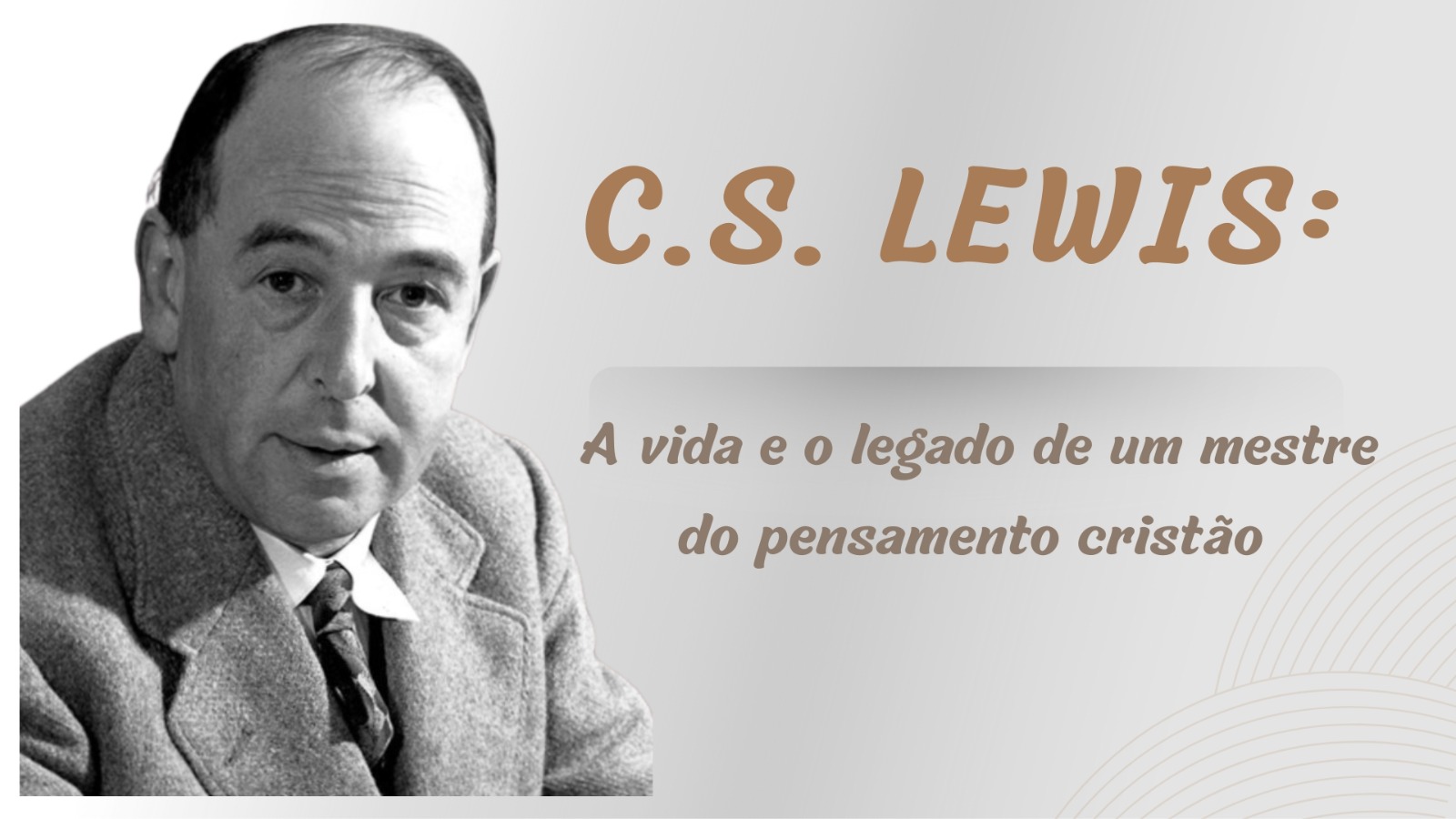 C.S. Lewis: A vida e o legado de um mestre do pensamento cristão