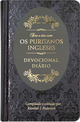 Dia a dia com os Puritanos Ingleses