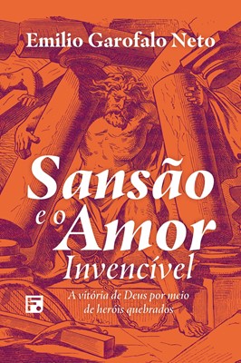 Sansão e o amor invencível