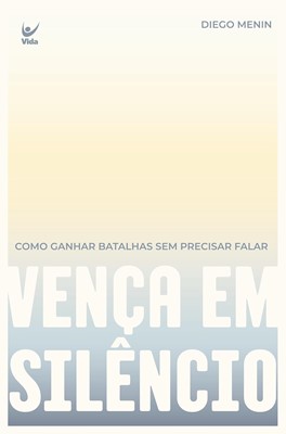 Vença em silêncio