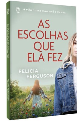 As escolhas que ela fez