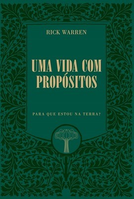 Uma vida com propósitos: Para que estou na terra?