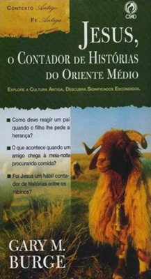 Jesus, o contador de histórias do Oriente Médio