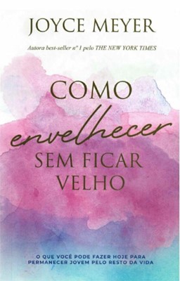 Como envelhecer sem ficar velho