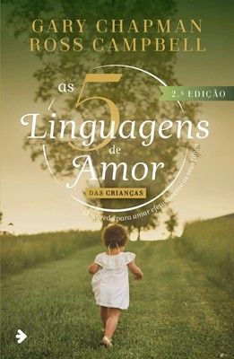 As 5 linguagens de amor das crianças | 2ª edição
