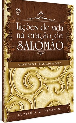 Lições de vida na oração de Salomão