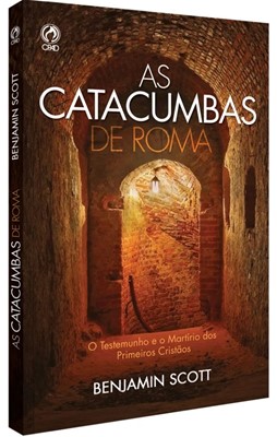 As catacumbas de Roma