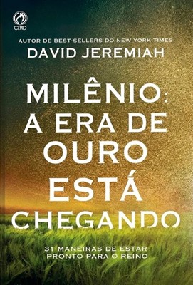 Milênio: a era de ouro está chegando