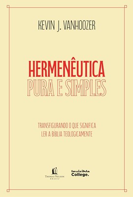 Hermenêutica pura e simples