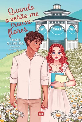 Quando o verão me trouxe flores