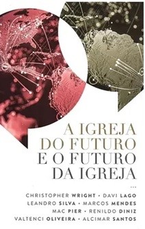 A Igreja do futuro e o futuro da Igreja