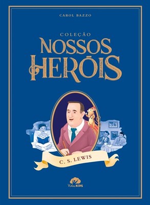 Coleção Nossos Heróis | C.S Lewis