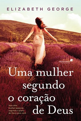 Uma mulher segundo o coração de Deus