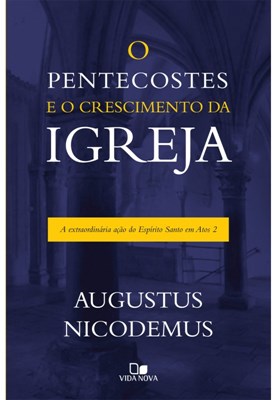 O Pentecostes e o crescimento da Igreja