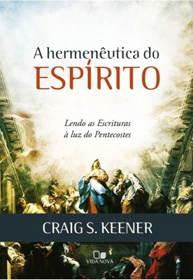 A Hermenêutica do Espírito