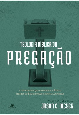 Teologia Bíblica da pregação