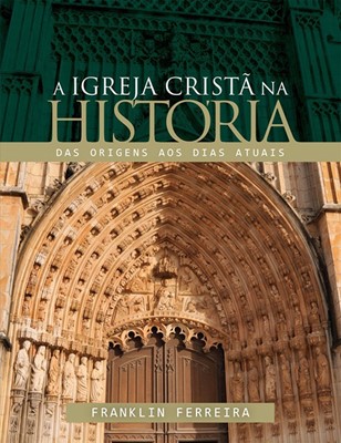 A igreja cristã na história