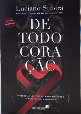 De todo coração [edição revisada e ampliada]