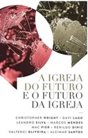 A Igreja do futuro e o futuro da Igreja