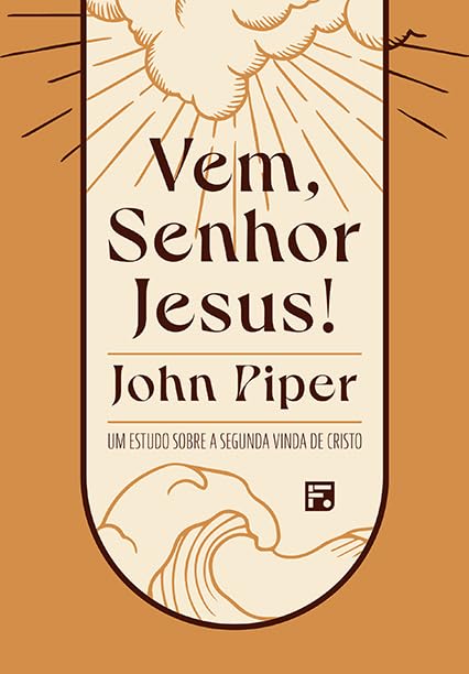 Vem, Senhor Jesus!