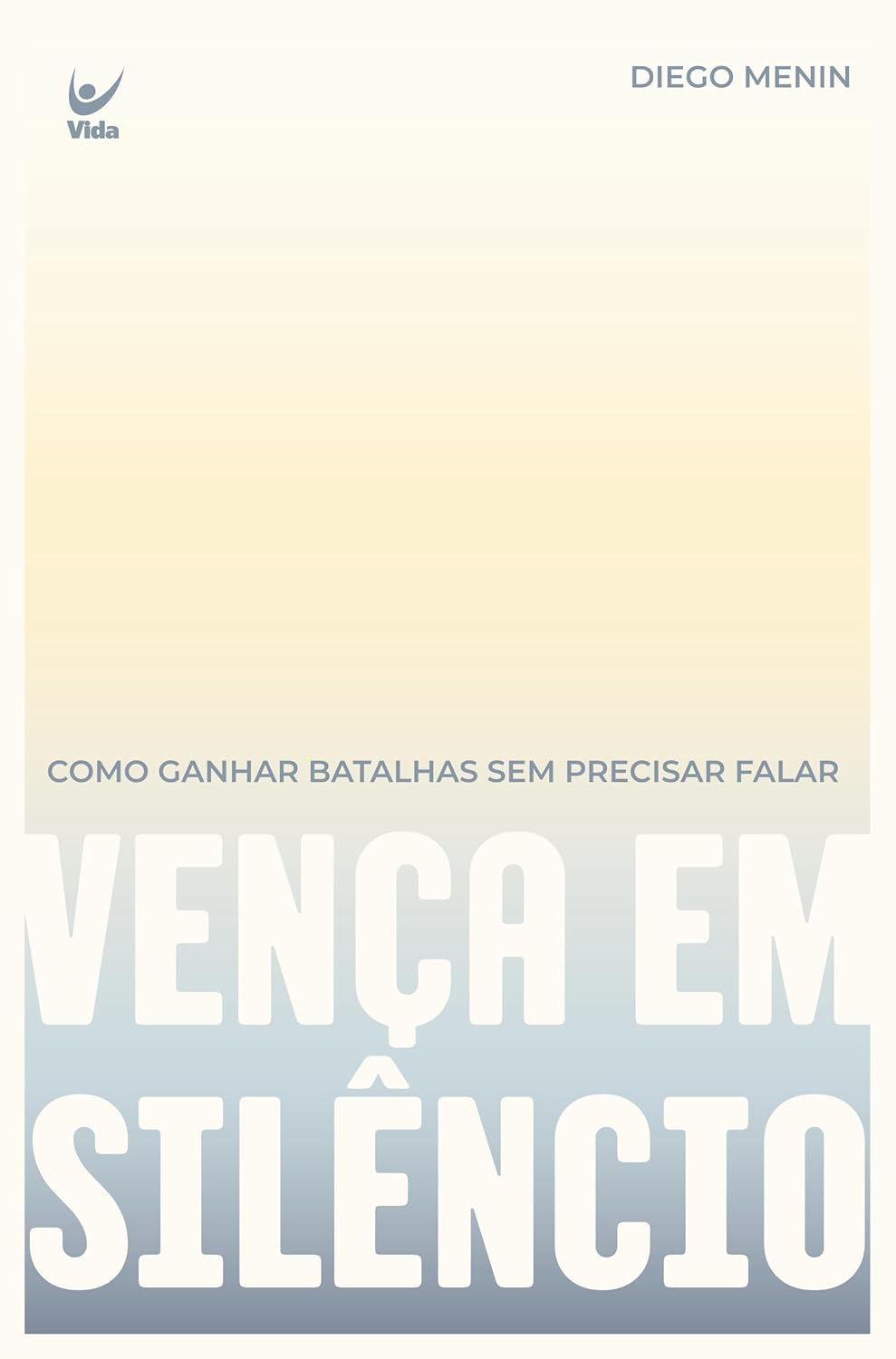 Vença em silêncio