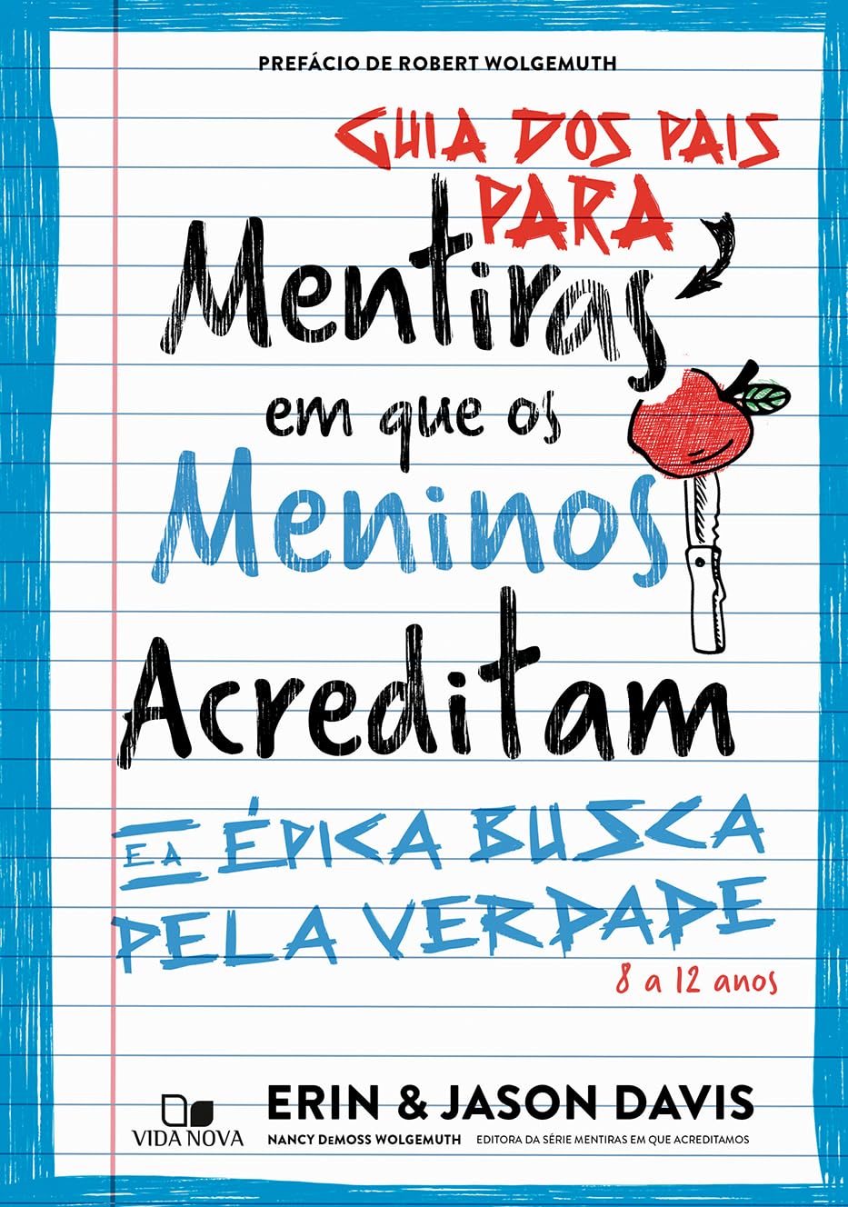 Guia dos pais para Mentiras em que os meninos acreditam e a épica busca pela verdade
