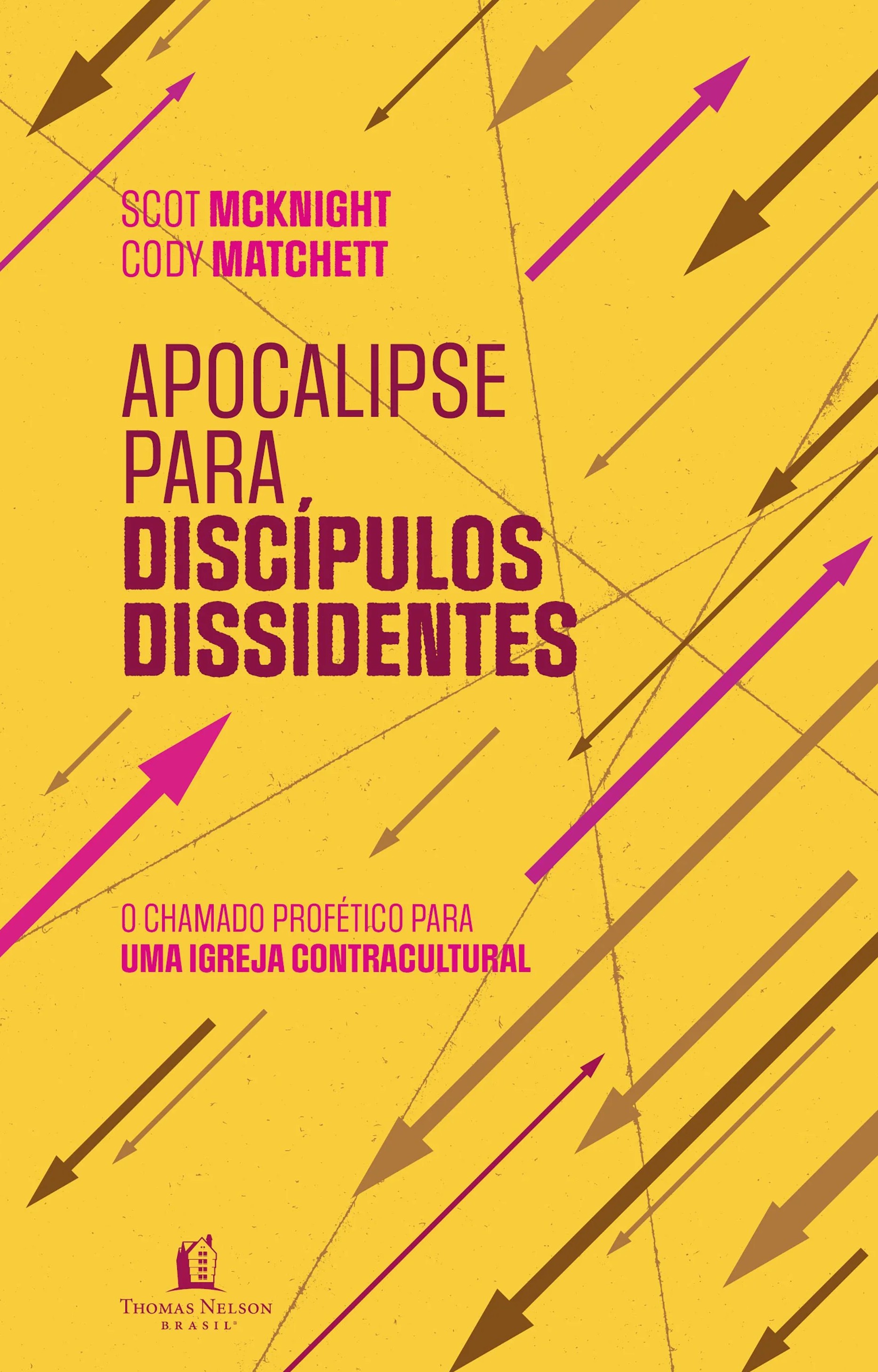 Apocalipse para discípulos dissidentes