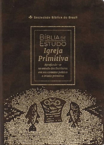Bíblia de estudo Igreja Primitiva