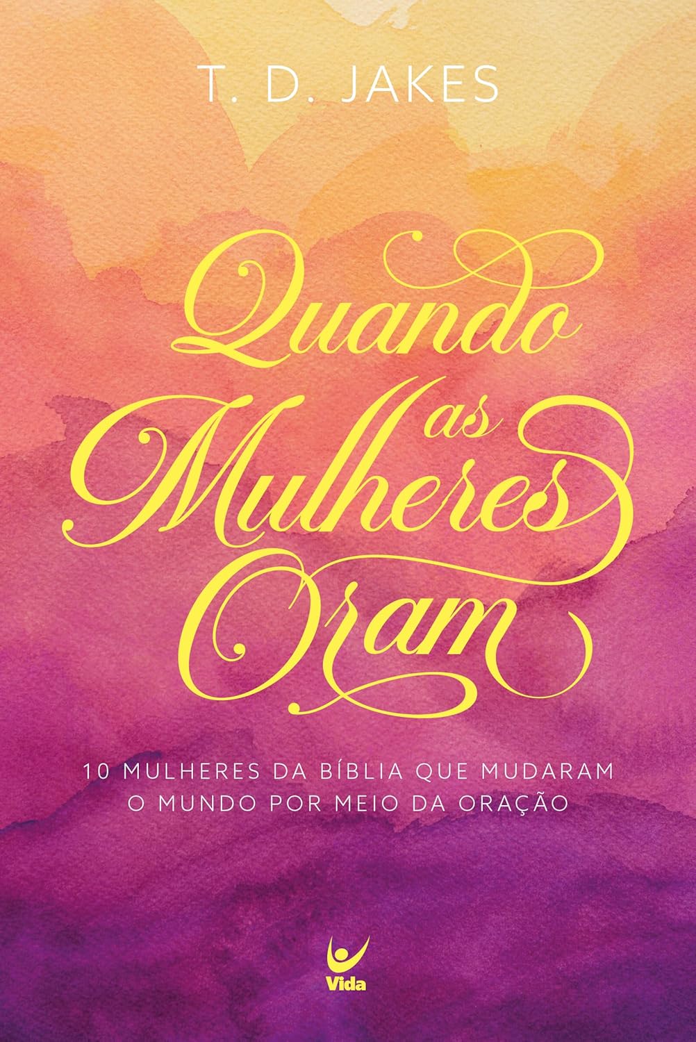 Quando as mulheres oram