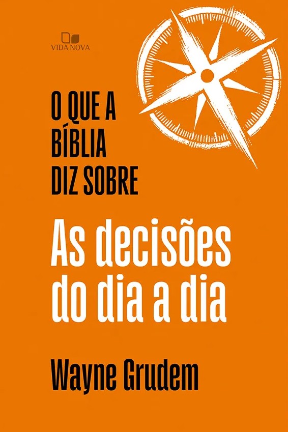 O que a Bíblia diz sobre as decisões do dia a dia