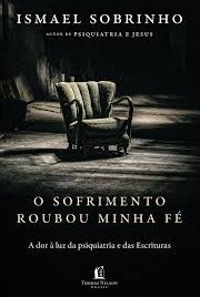 O sofrimento roubou minha fé