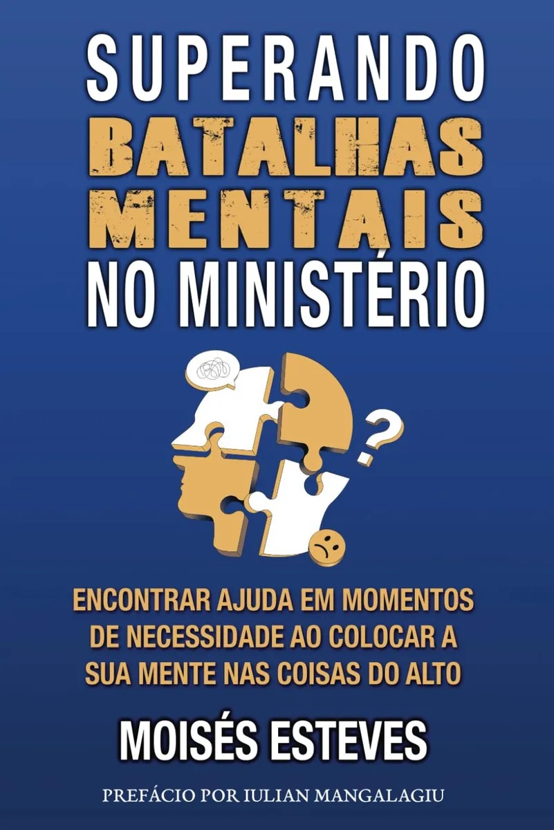 Superando batalhas mentais no ministério