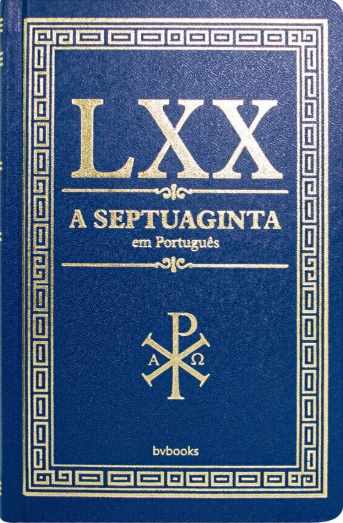 LXX A Septuaginta em Português