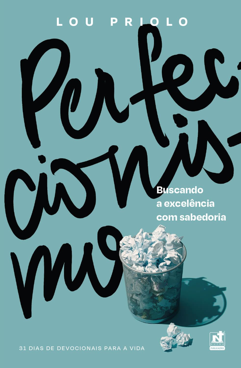 Perfeccionismo | 31 dias de devocionais para a vida