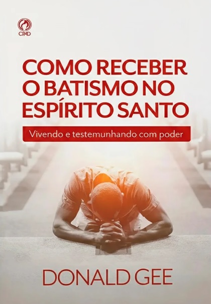 Como receber o batismo no espírito santo