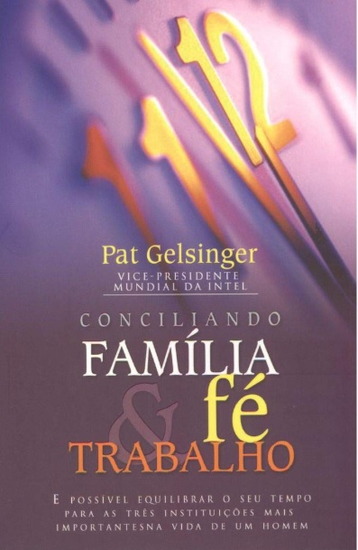 Conciliando família, fé e trabalho