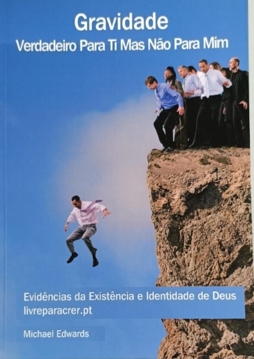 Gravidade: Verdadeiro para ti mas não para mim