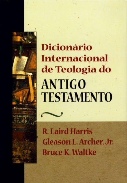 Dicionário Internacional de Teologia do Antigo Testamento
