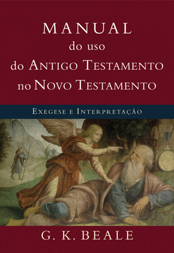 Manual do uso do Antigo Testamento no Novo Testamento