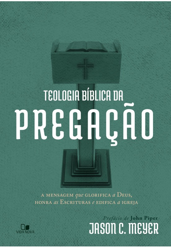 Teologia Bíblica da pregação