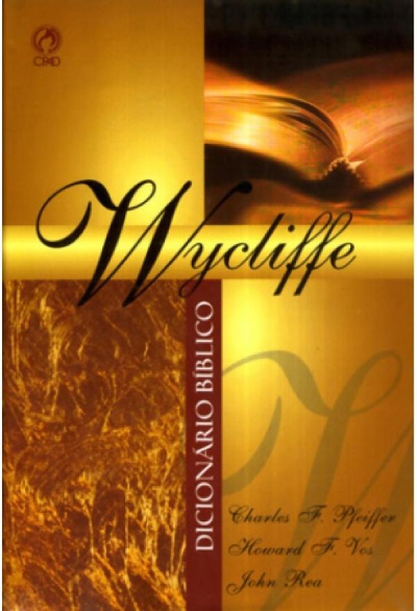 Dicionário Bíblico Wycliffe (9788526308091): Charles F. Pfeiffer