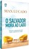 O Salvador mora ao lado