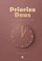 Priorize Deus