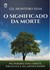O significado da morte