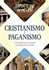 Cristianismo e paganismo