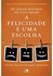 A felicidade é uma escolha