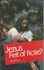 Jezus feit of fictie?