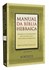 Manual da Bíblia Hebraica - 3ª edição: Introdução ao Texto Massorético