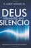 Deus não está em silêncio