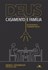 Deus Casamento e Família